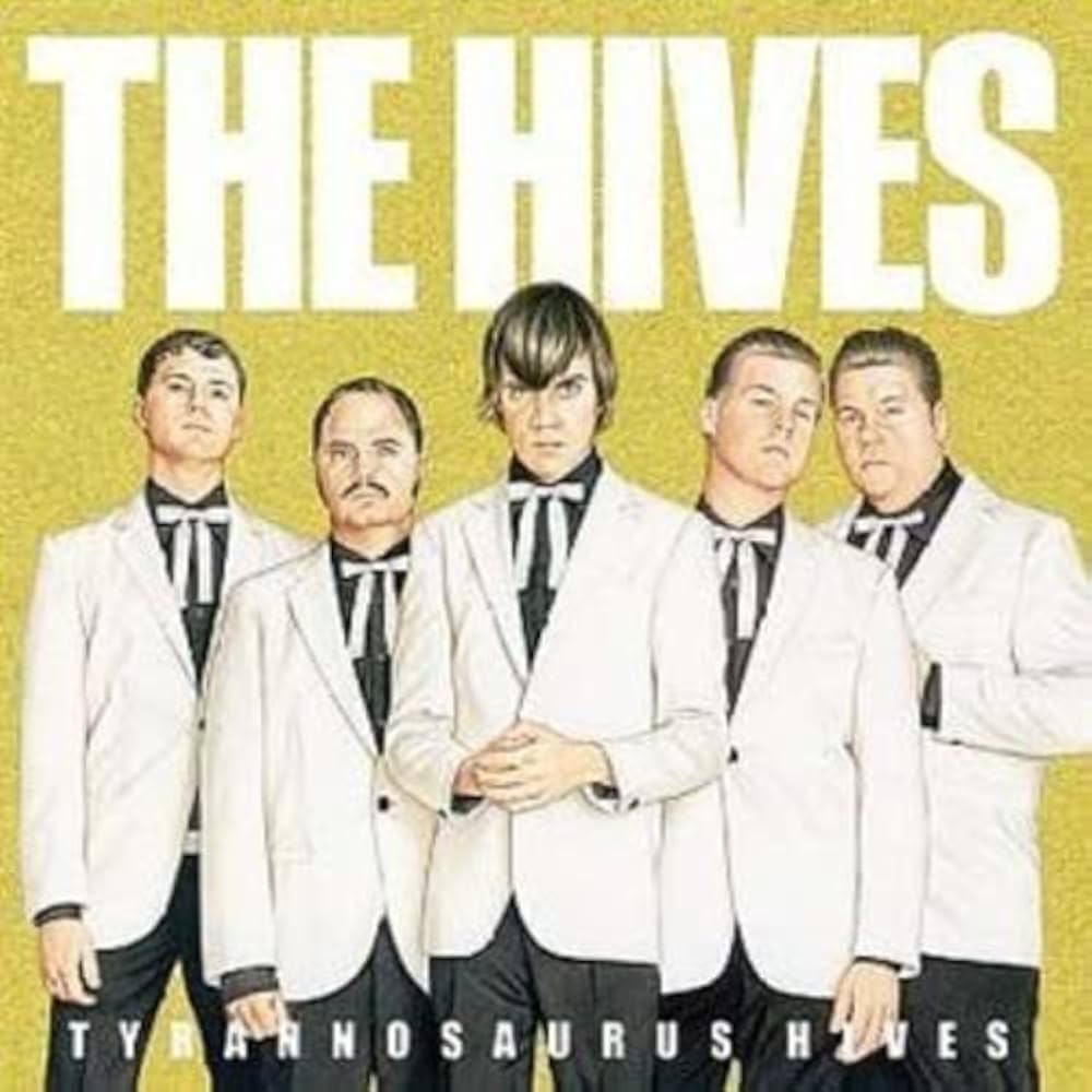 The Hives – Tyrannosaurus Hives