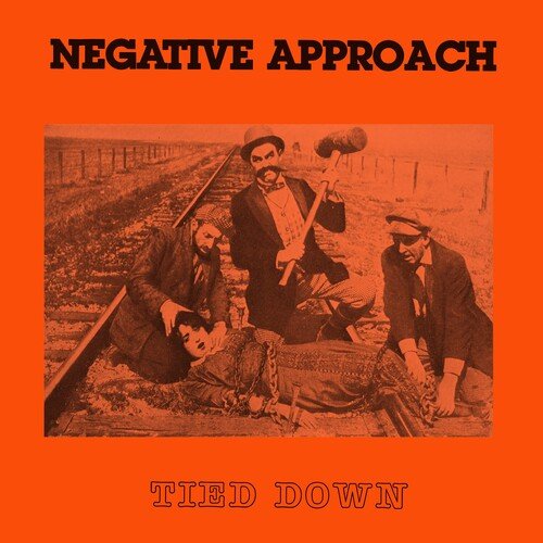 Negative Approach - Tied Down (Orange)