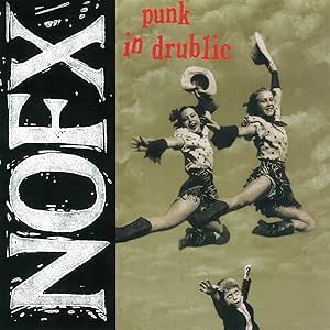 NOFX - Punk in Drublic (20th anniversary edition)