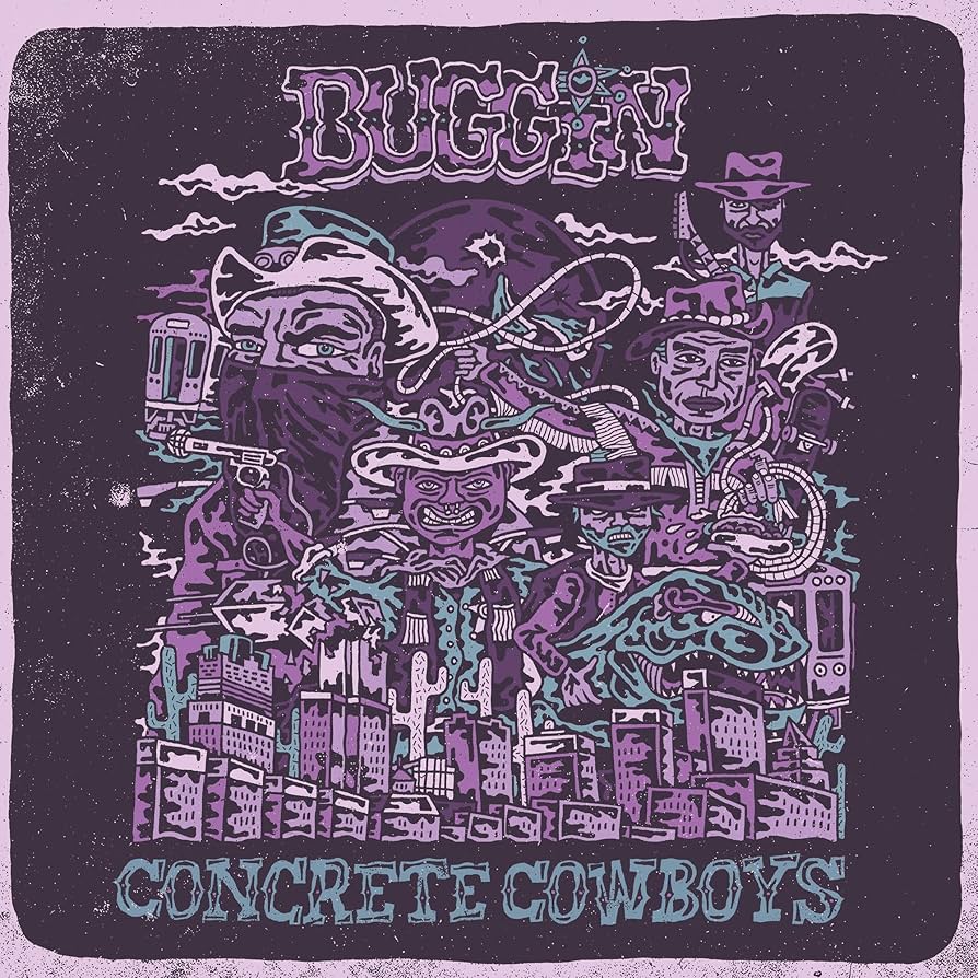 Buggin – Concrete Cowboys (violet)
