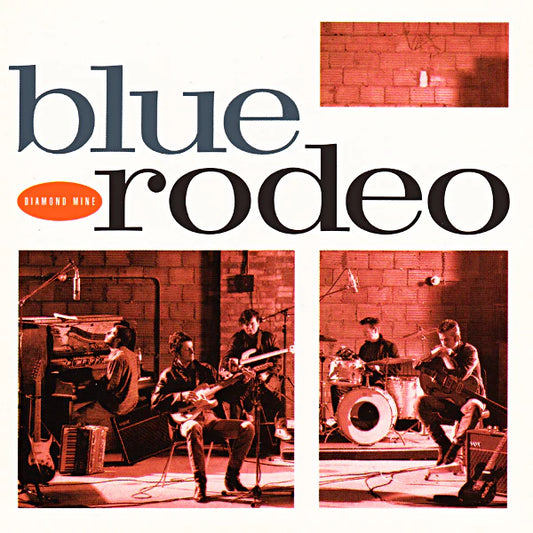 Blue Rodeo - Diamond Mine