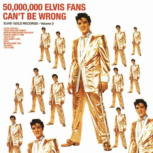Elvis Presley - 50,000,000 Elvis Fans Can't Be Wrong