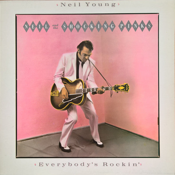 Neil Young & The Shocking Pinks – Everybody's Rockin'