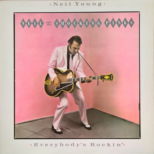 Neil Young & The Shocking Pinks – Everybody's Rockin'