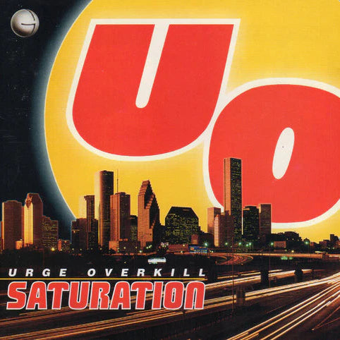 Urge Overkill - Saturation (30th Anniversary Blue Vinyl)
