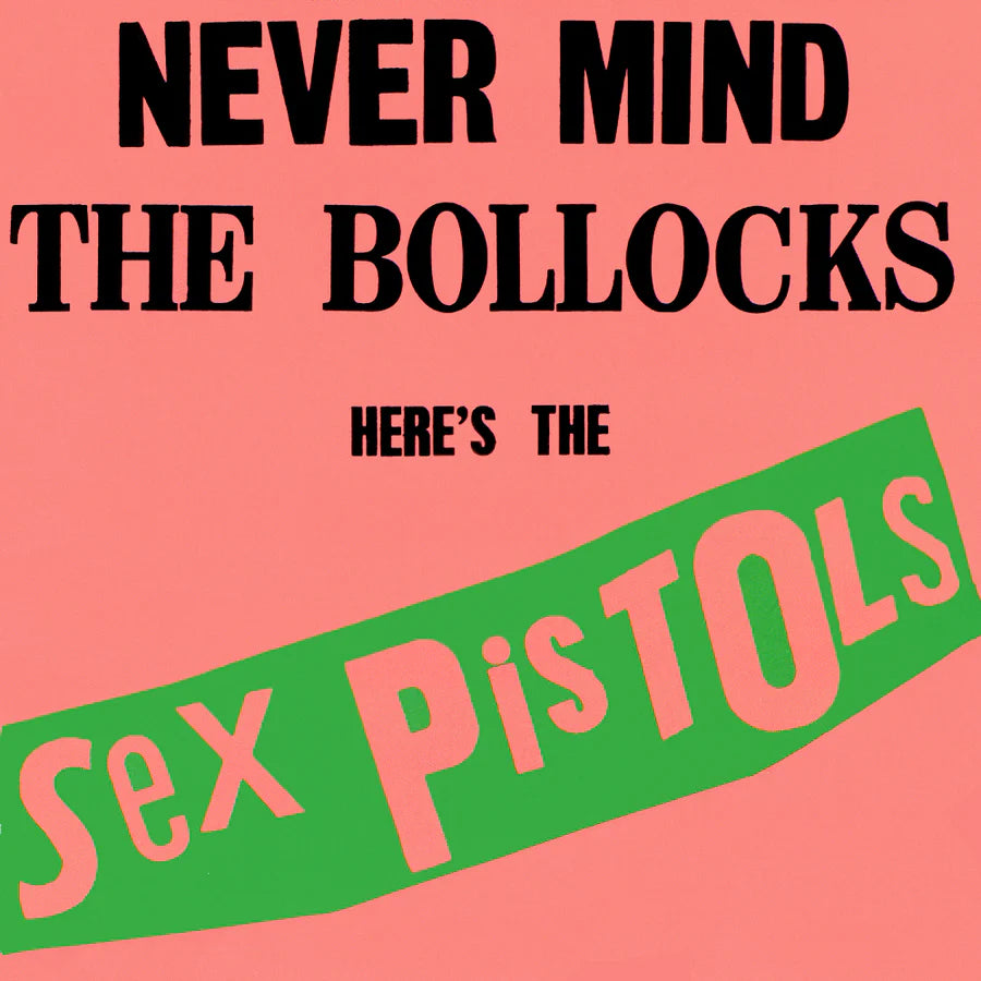Sex Pistols – Never Mind The Bollocks Here's The Sex Pistols