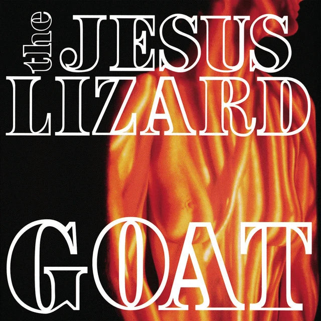 Jesus Lizard, The - Goat (deluxe)