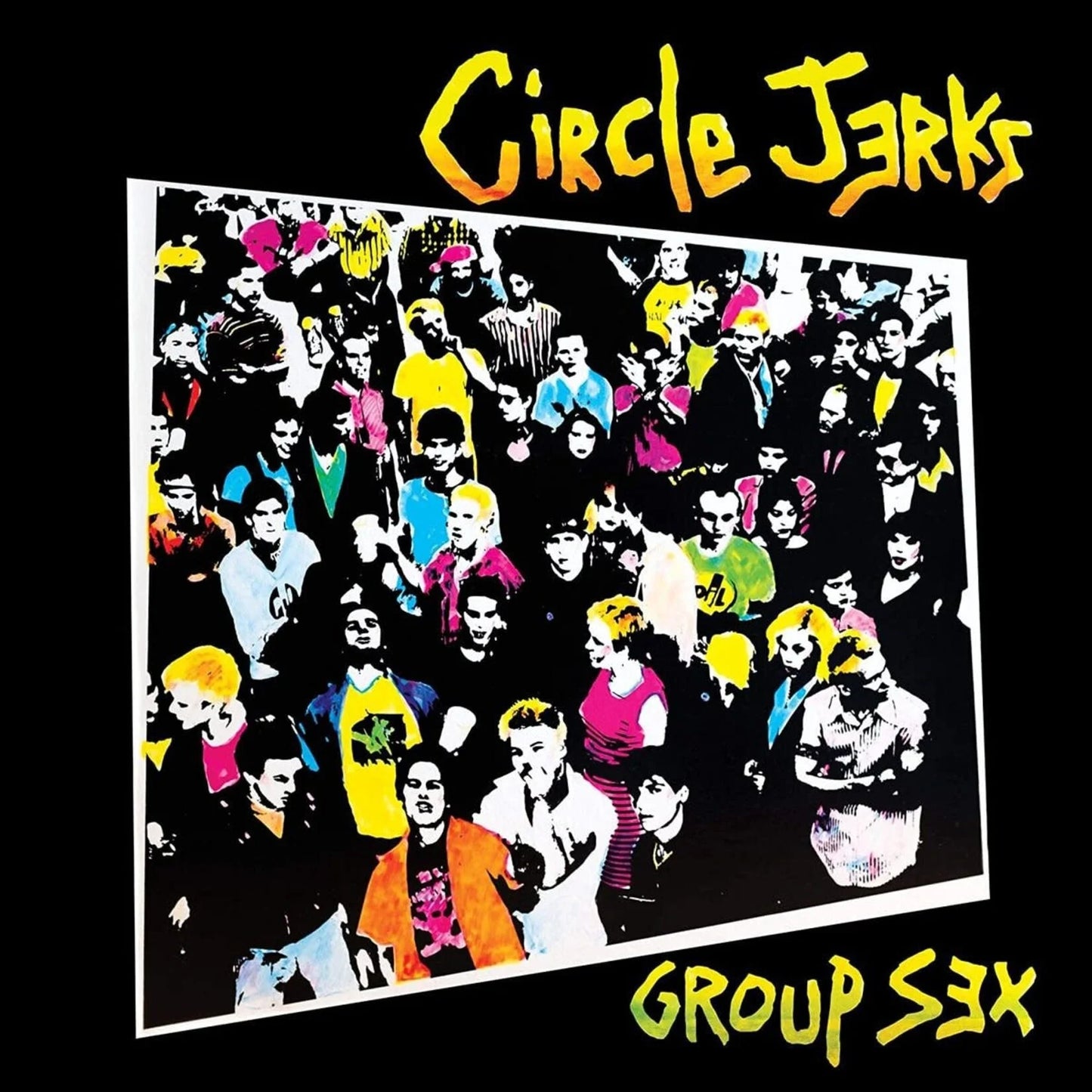 Circle Jerks - Group Sex (40th ann.)
