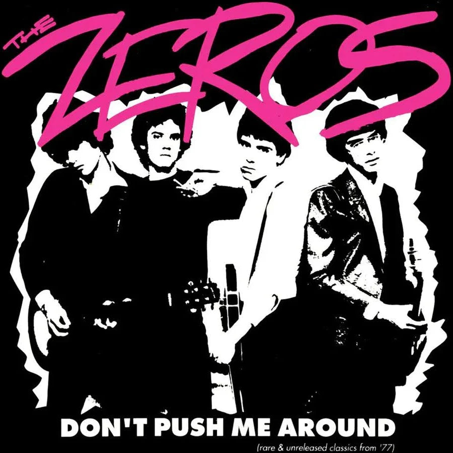 Zeros, The - Don't Push Me Around