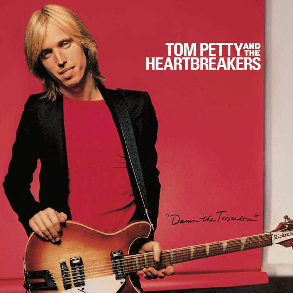 Tom Petty and the Heartbreakers – Damn the Torpedoes