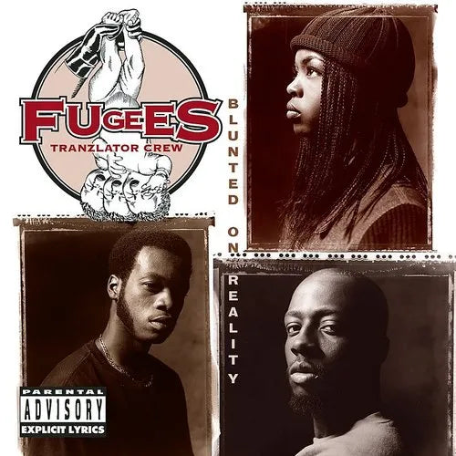 Fugees  - Blunted on Reality