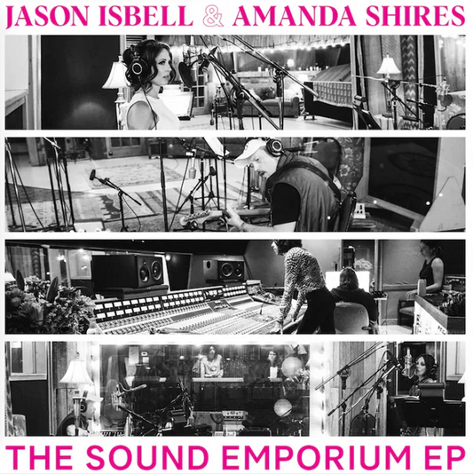 Jason Isbell and Amanda Shires – The Sound Emporium EP