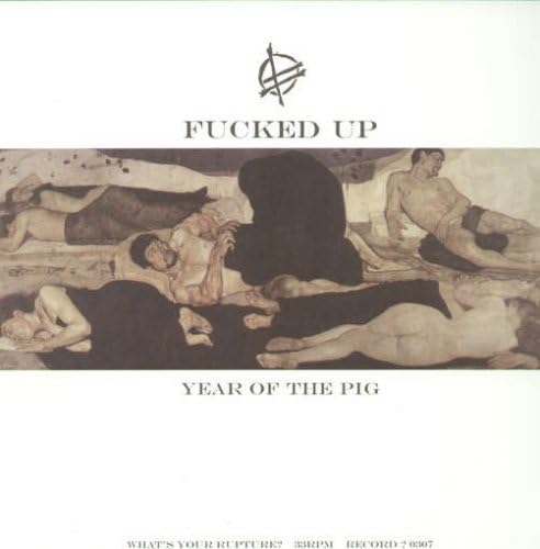Fucked Up ‎– Year Of The Pig