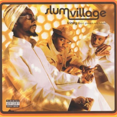 Slum Village - Trinity (Past, Present And Future)