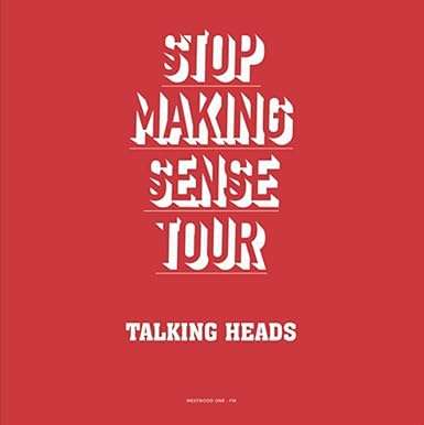 Talking Heads - Stop Making Sense Tour