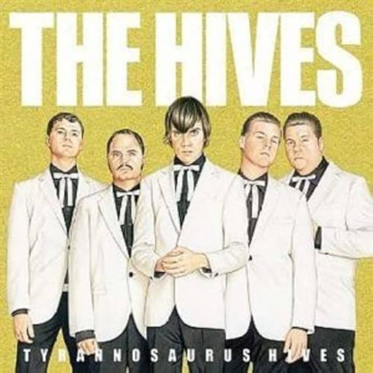 The Hives – Tyrannosaurus Hives