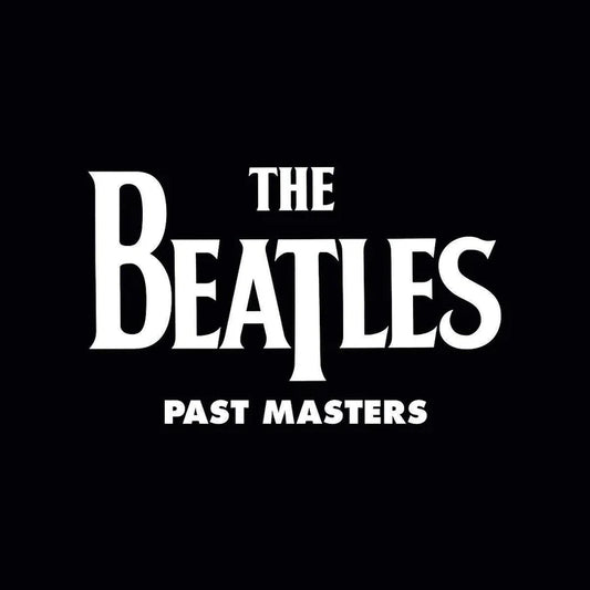 Beatles - Past Masters