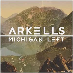 Arkells - Michigan Left