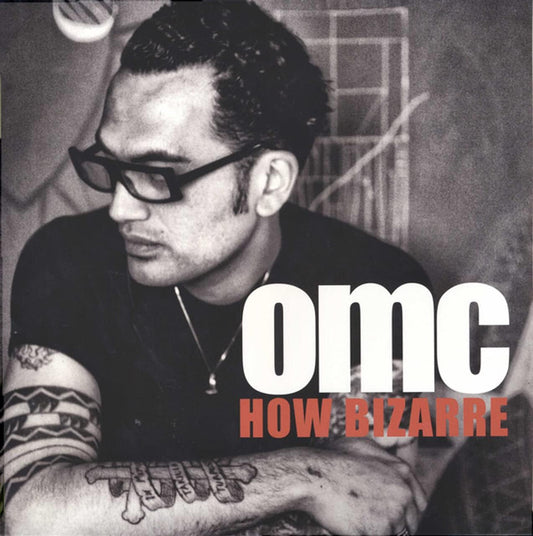 OMC - How Bizarre