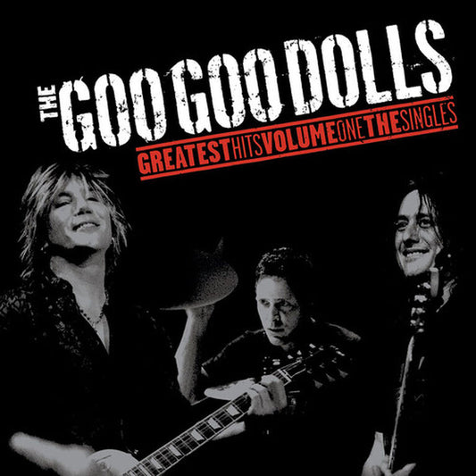 Goo Goo Dolls - Greatest Hits Volume One