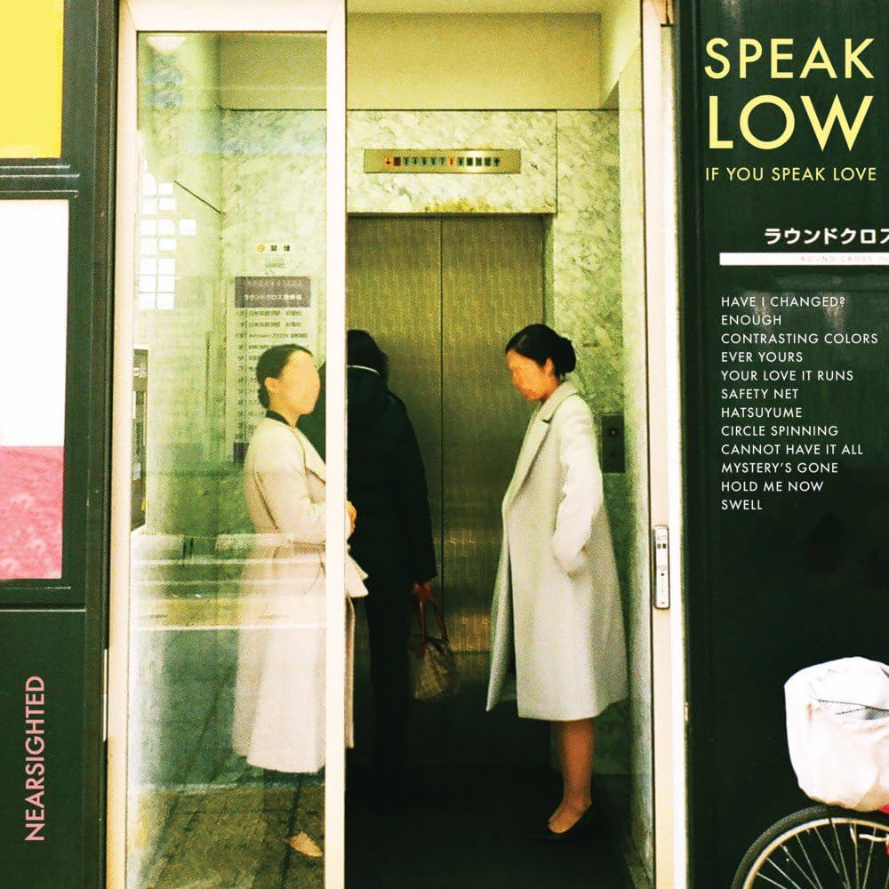 Speak Low If You Speak Love – Nearsighted