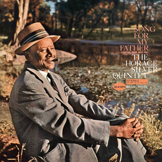 The Horace Silver Quintet ‎– Song For My Father (Cantiga Para Meu Pai)