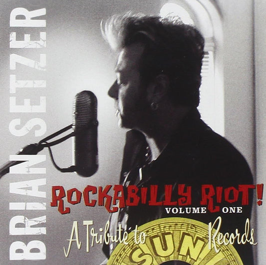 Brian Setzer - Rockabilly Riot! Volume One: A Tribute To Sun Records