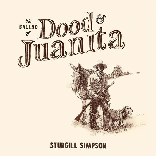 Sturgill Simpson- The Ballad Of Dood & Juanita