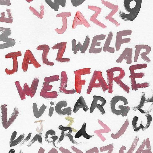 Viagra Boys - Welfare Jazz (Deluxe)