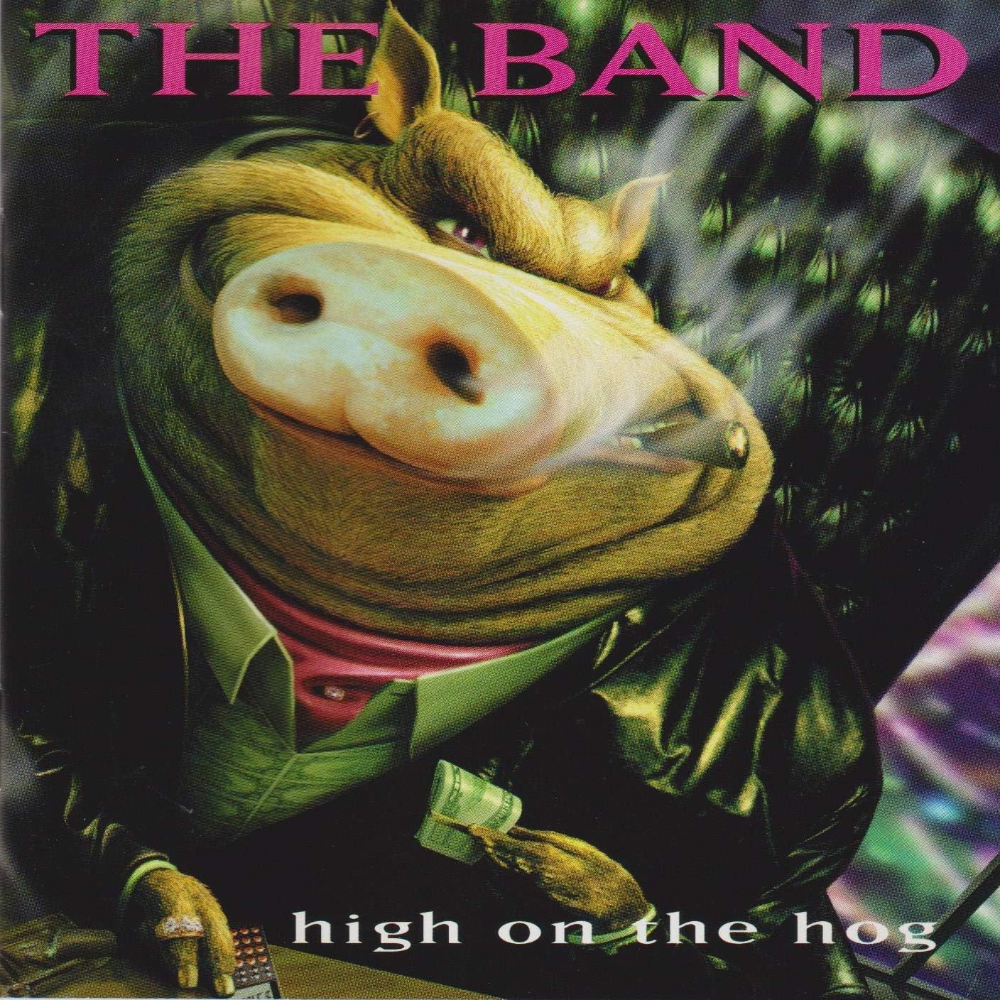 Band, The - High on the Hog (30th Anniversary Edition)