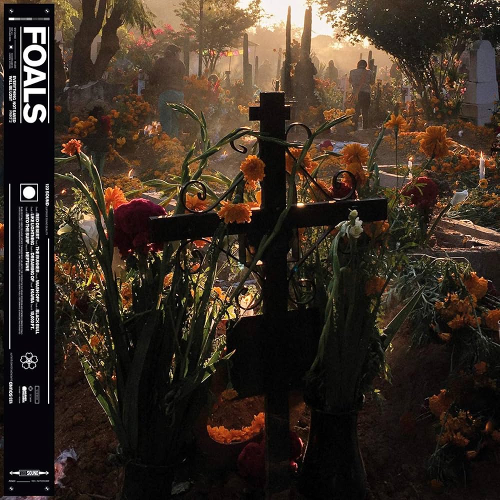 Foals ‎– Everything Not Saved Will Be Lost: Part 2