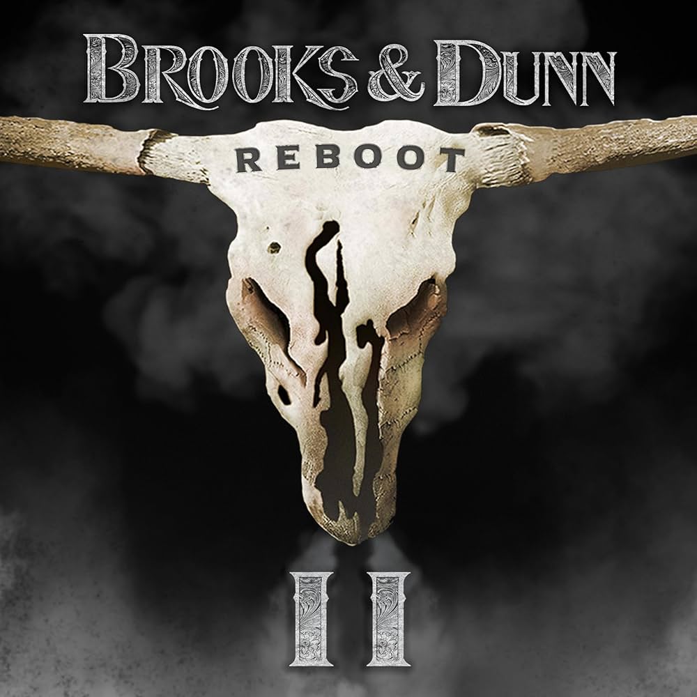 Brooks and Dunn - Reboot II