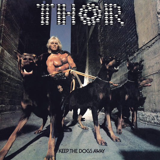 Thor - Got To Keep The Dogs Away (Deluxe)