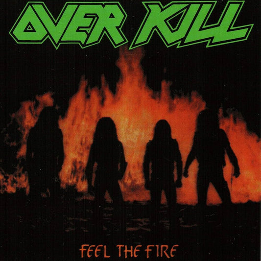 Overkill – Feel The Fire