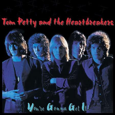 Tom Petty and the Heartbreakers - You're Gonna Get It