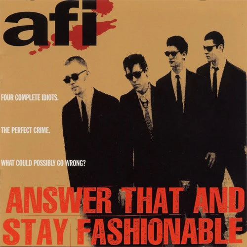 AFI – Answer That And Stay Fashionable