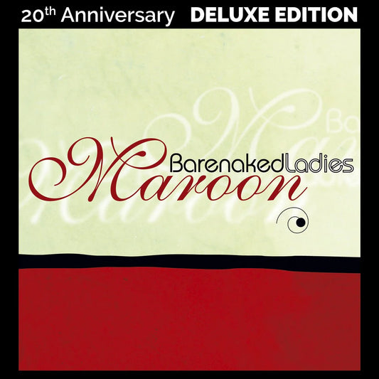 Barenaked Ladies - Maroon (20th Anniversary)