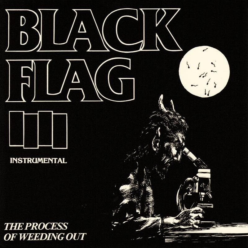 Black Flag - The Process of Weeding Out