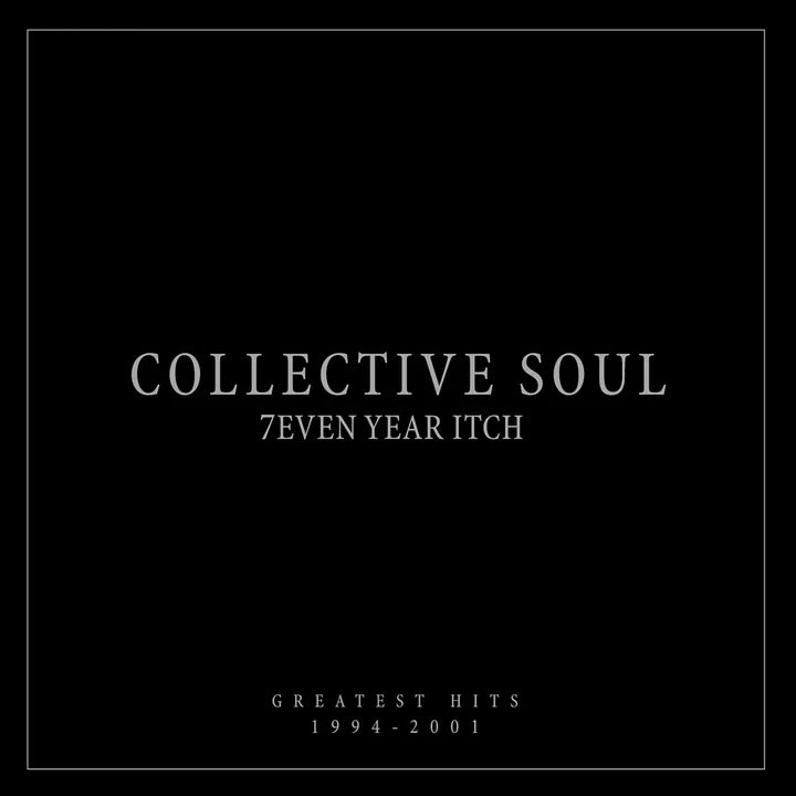 Collective Soul - 7even Year Itch