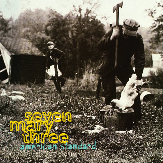 Seven Mary Three - American Standard