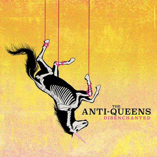 The Anti-Queens – Disenchanted