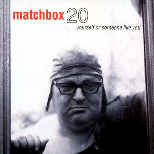 Matchbox Twenty - Yourself Or Someone Like You (Atlantic 75  2LP 45RPM)