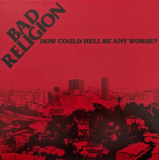 Bad Religion - How Could Hell Be Any Worse (40th Anniversary)