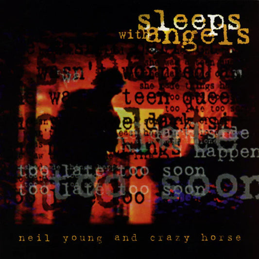Neil Young and Crazy Horse – Sleeps with Angels