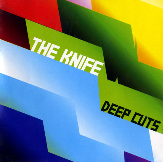 The Knife - Deep Cuts