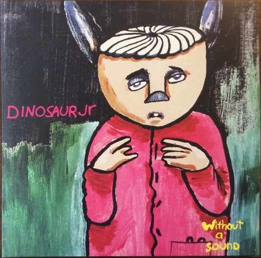 Dinosaur Jr - Without a Sound (Deluxe)