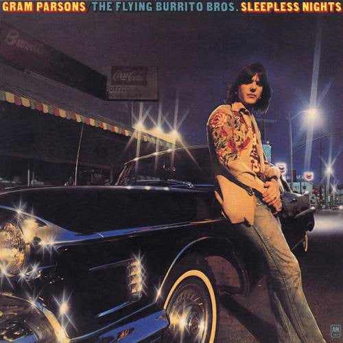 Graham Parsons/ The Flying Burrito Bros - Sleepless Nights