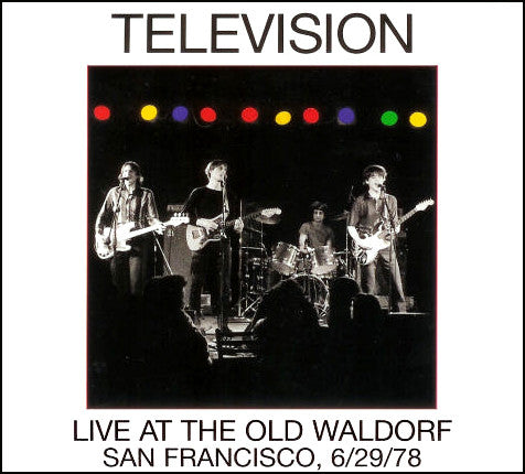 Television – Live At The Old Waldorf San Francisco, 6/29/78