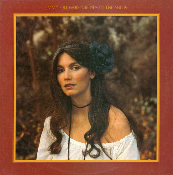 Emmylou Harris – Roses in the Snow