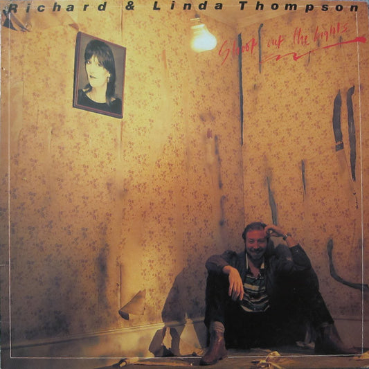 Richard and Linda Thompson - Shoot Out The Lights